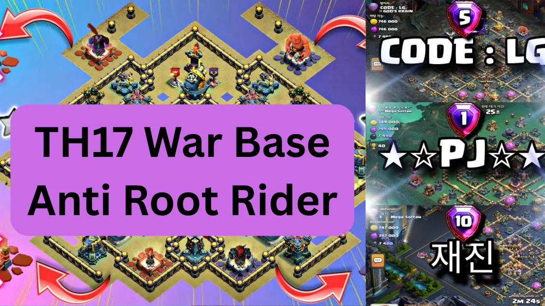 TH17 War Base Anti Root Rider