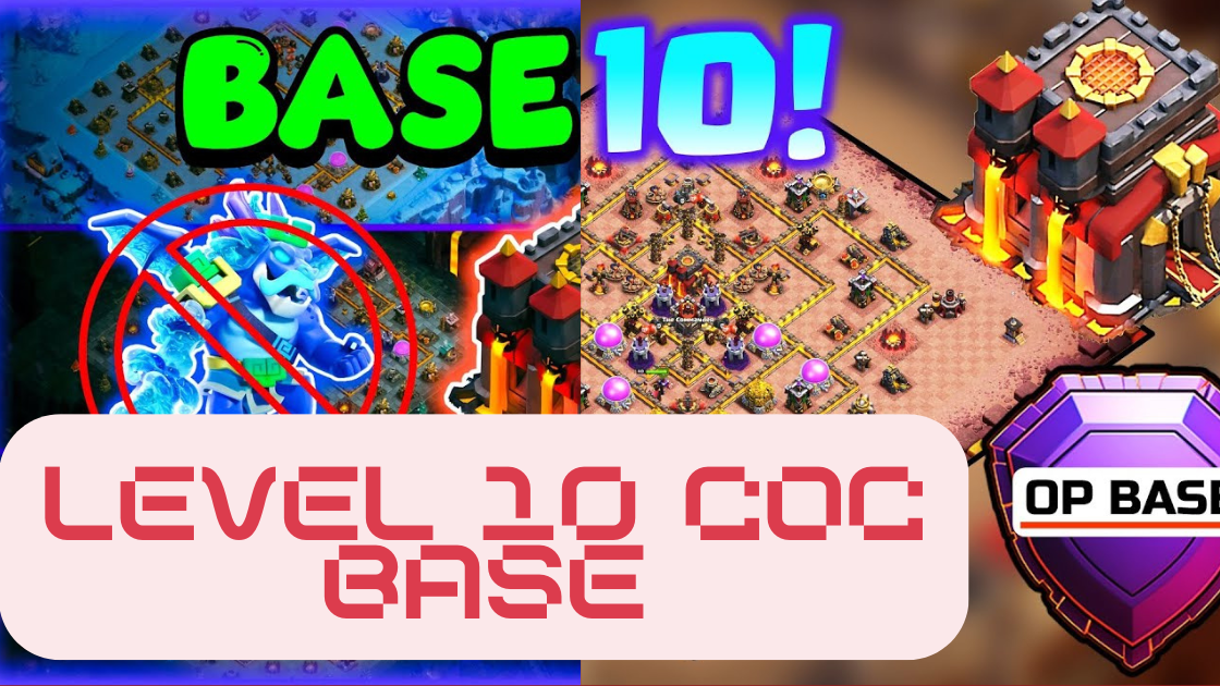 Level 10 COC Base